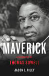 Maverick-A Biography of Thomas Sowell-1