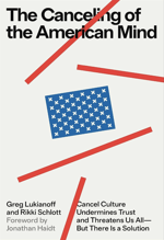 The Canceling of the American Mind